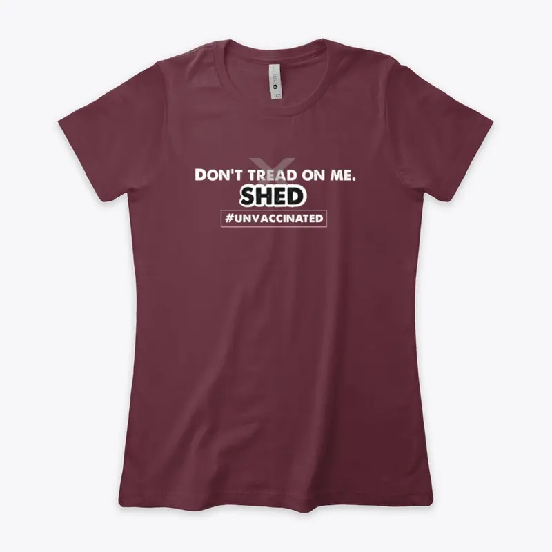 Don't Shed On Me Shirt